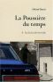 [La Poussière du temps 04] • Au Bout De La Route